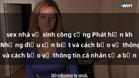 sex nhà vệ sinh công cộng Phát hiện khách sạn quay lén: Những điều cần biết và cách bảo vệ thông tin cá nhân của bạn
