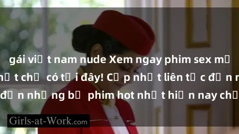 gái việt nam nude Xem ngay phim sex mới nhất, hấp dẫn nhất chỉ có tại đây! Cập nhật liên tục đến những bộ phim hot nhất hiện nay chỉ trong vài cú click!