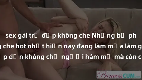 sex gái trẻ đẹp không che Những bộ phim JAV idol không che hot nhất hiện nay đang làm mưa làm gió trên mạng, hấp dẫn không chỉ người hâm mộ mà còn cả những ai mới tìm hiểu về thể loại này!