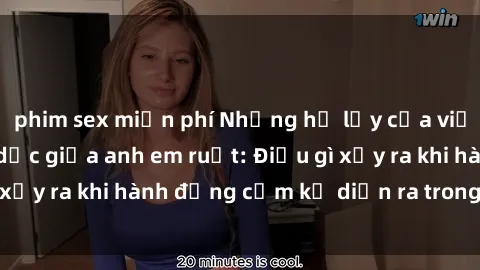 phim sex miễn phí Những hệ lụy của việc có quan hệ tình dục giữa anh em ruột: Điều gì xảy ra khi hành động cấm kỵ diễn ra trong gia đình?