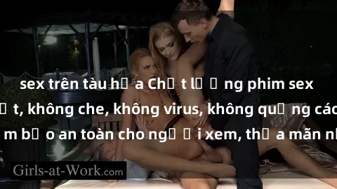 sex trên tàu hỏa Chất lượng phim sex cập nhật mới nhất, không che, không virus, không quảng cáo, đảm bảo an toàn cho người xem, thỏa mãn nhu cầu tình dục của bạn.