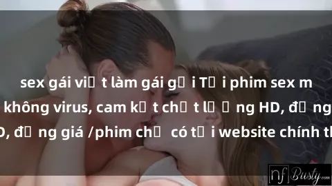sex gái việt làm gái gọi Tải phim sex mới nhất cực nhanh không virus, cam kết chất lượng HD, đồng giá /phim chỉ có tại website chính thức. Đặt ngay!