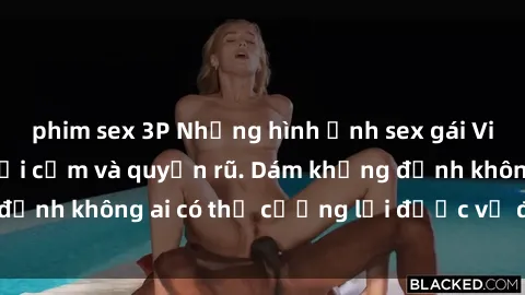 phim sex 3P Những hình ảnh sex gái Việt xinh đẹp đầy gợi cảm và quyến rũ. Dám khẳng định không ai có thể cưỡng lại được vẻ đẹp của họ.