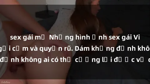 sex gái mỹ Những hình ảnh sex gái Việt xinh đẹp đầy gợi cảm và quyến rũ. Dám khẳng định không ai có thể cưỡng lại được vẻ đẹp của họ.