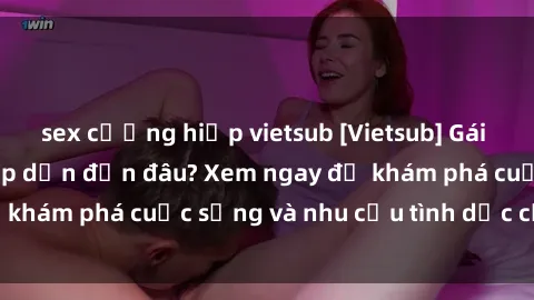 sex cưỡng hiếp vietsub [Vietsub] Gái mại dâm châu Á hấp dẫn đến đâu? Xem ngay để khám phá cuộc sống và nhu cầu tình dục của họ!