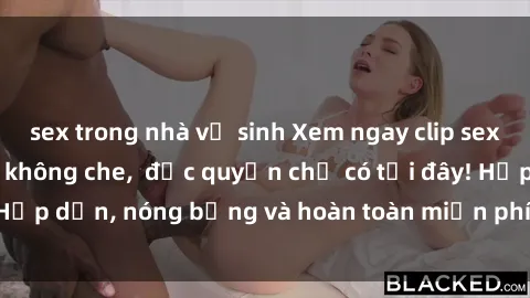 sex trong nhà vệ sinh Xem ngay clip sex không che cực hot, không che,  độc quyền chỉ có tại đây! Hấp dẫn, nóng bỏng và hoàn toàn miễn phí, không thể bỏ qua!