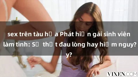 sex trên tàu hỏa Phát hiện gái