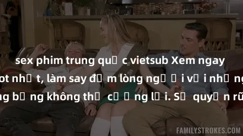 sex phim trung quốc vietsub Xe