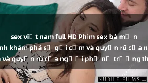 sex việt nam full HD Phim sex 