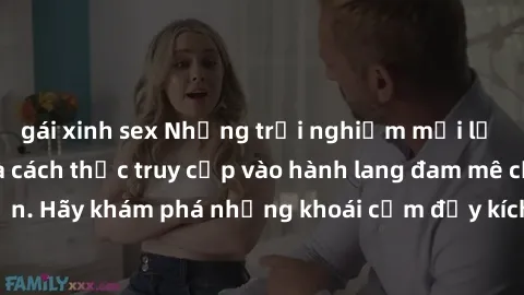 gái xinh sex Những trải nghiệm mới lạ với sex tập thể và cách thức truy cập vào hành lang đam mê của bạn. Hãy khám phá những khoái cảm đầy kích thích với tập thể hấp dẫn!